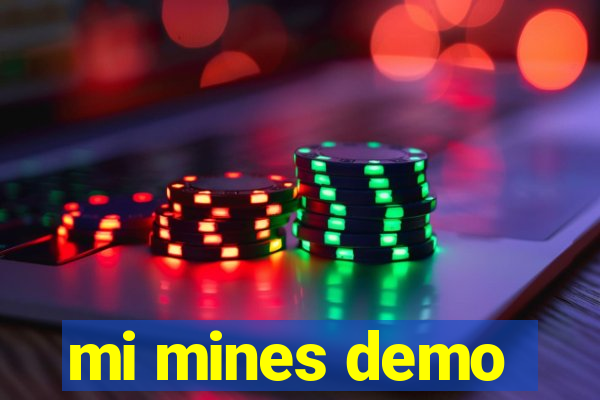 mi mines demo